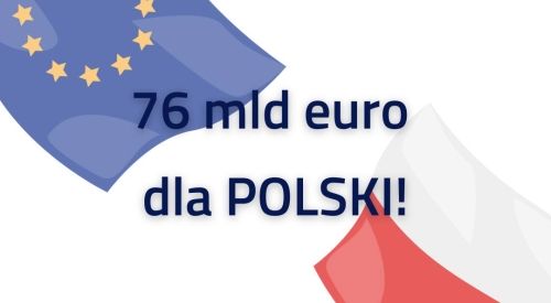 Mamy to, 76 miliardów euro dla POLSKI